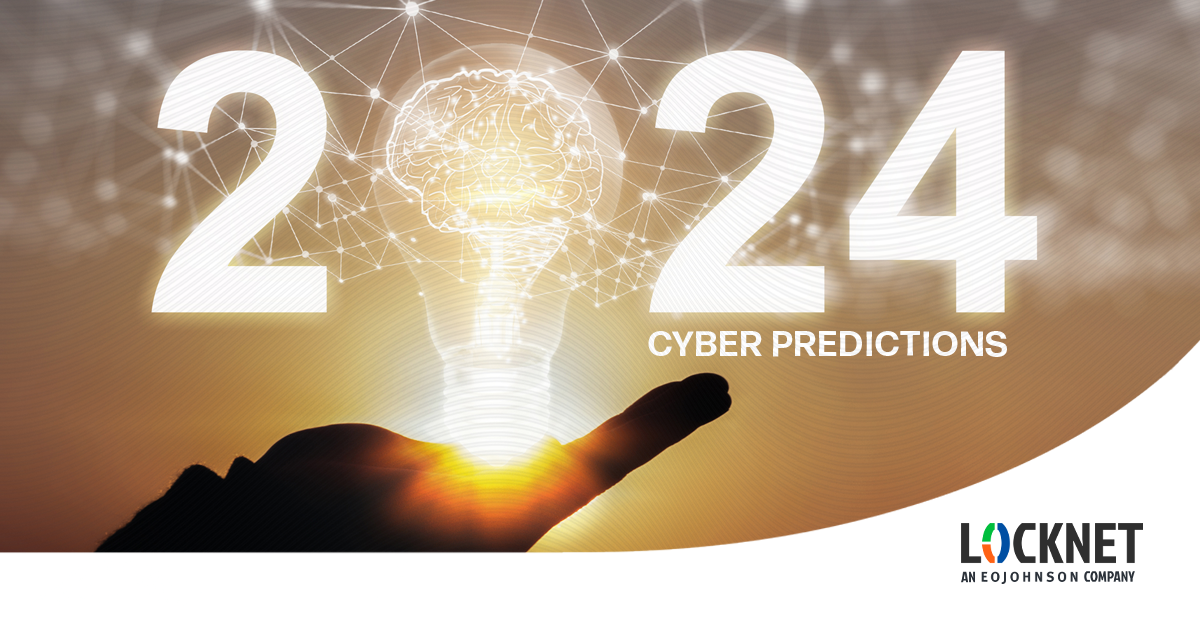 4 Cybersecurity Predictions For 2024